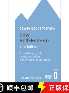 【3-4周达】克服低自尊 Overcoming Low Self-Esteem, 2nd Edition: A self-help guide using cognitive beha... [9781472119292]