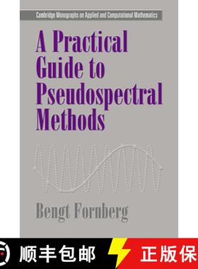 【3-4周达】Practical Guide to Pseudospectral Methods: - A Practical Guide to Pseudospectral Methods [9780521645645]