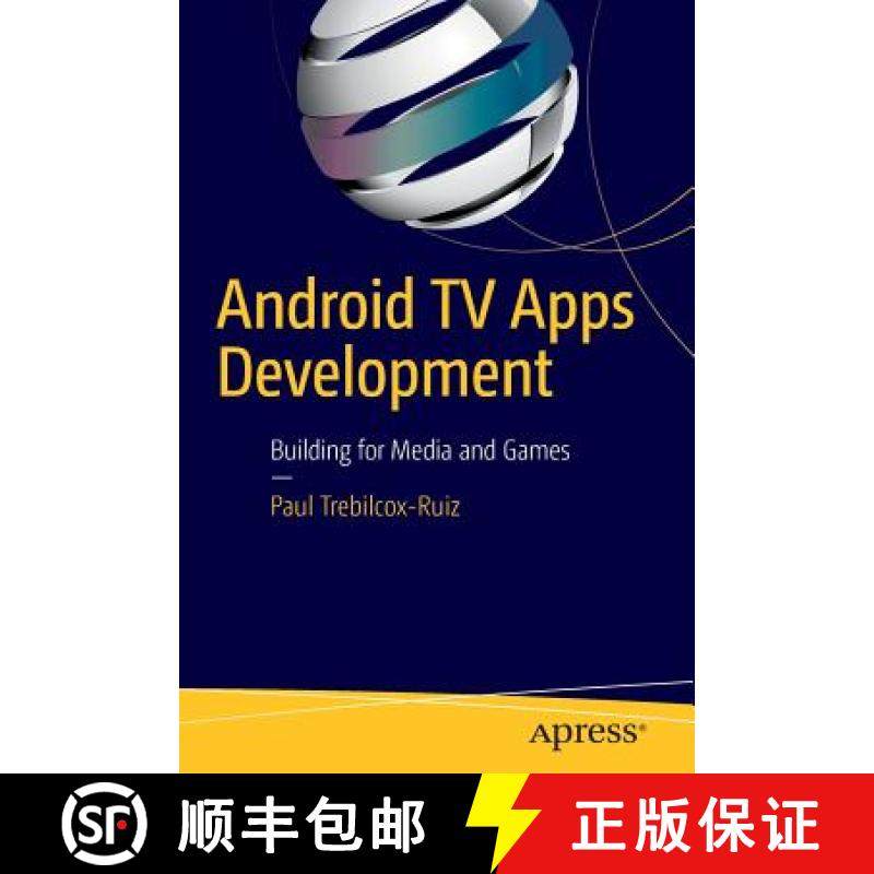 【3-4周达】Android TV Apps Development : Building for Media and Games [9781484217832]