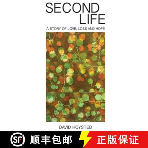 【3-4周达】Second Life: A Story of Love, Loss and Hope [9781925556889]