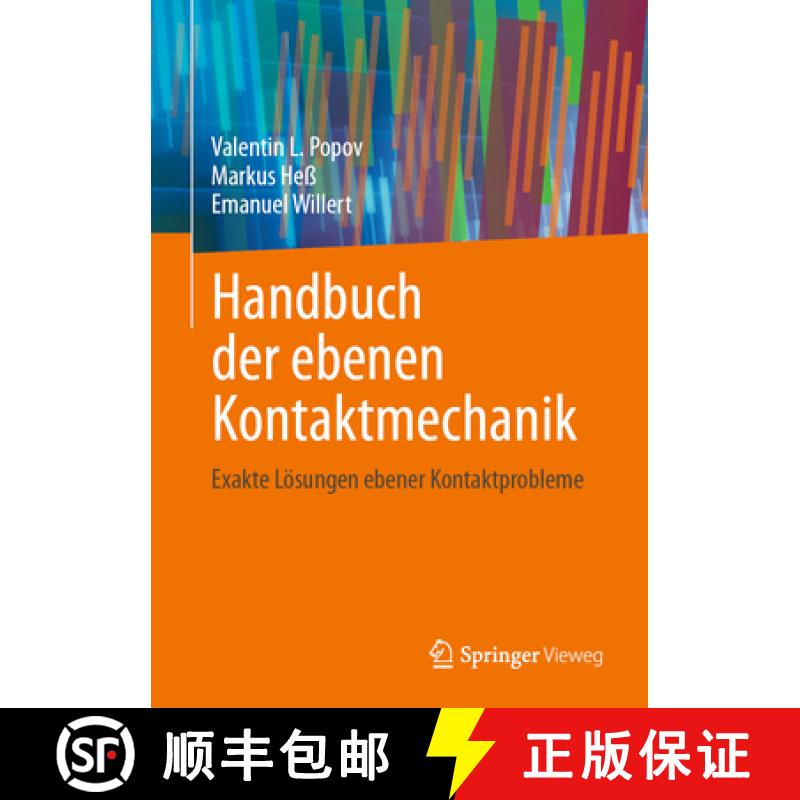 【3-4周达】Handbuch Der Ebenen Kontaktmechanik: Exakte Lösungen Ebener Kontaktprobleme [9783662690000]