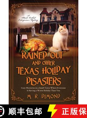 【3-4周达】Rained Out and Other Texas Holiday Disasters: Cozy Mysteries in a Small Town Where Everyon... [9781956204131]