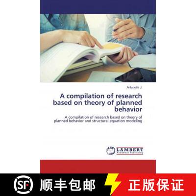 预订 A compilation of research based on theory of planned behavior [9786200565679]