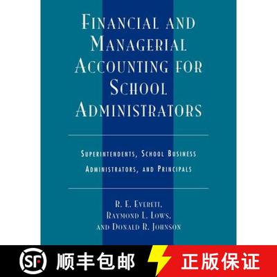 预订 Financial and Managerial Accounting for School Administrators: Superintendents, School Business ... [9781578860272]