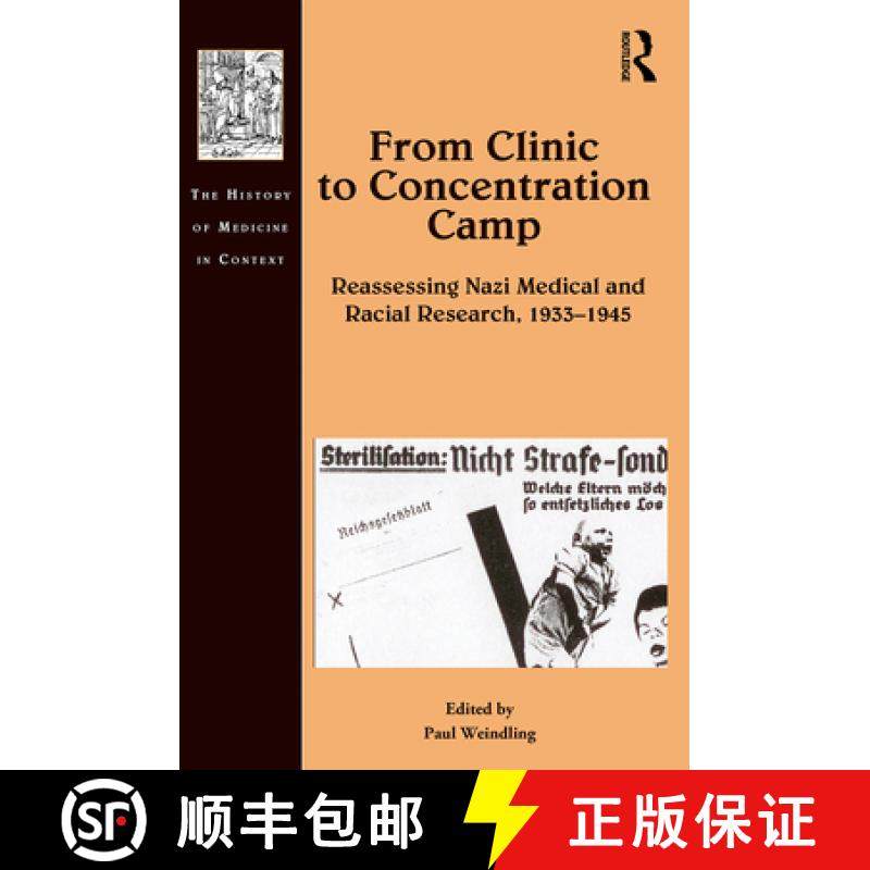【3-4周达】From Clinic to Concentration Camp: Reassessing Nazi Medical and Racial Research, 1933-1945 [9781032096933]