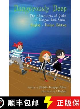 【3-4周达】Dangerously Deep / Acque Pericolose (a bilingual book in English and Italian) [9781617043208]