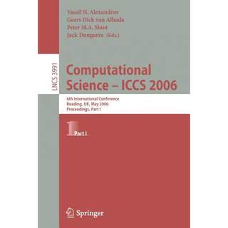 【4周达】Computational Science - ICCS 2006 : 6th International Conference, Reading, UK, May 28-31, 20... [9783540343790]