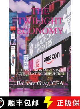 预订 The Twilight Economy: How Coronavirus is Accelerating Disruption [9781999488482]