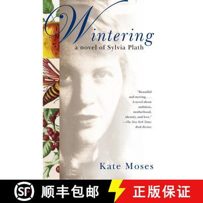 【3-4周达】Wintering: A Novel of Sylvia Plath [9781400035007]