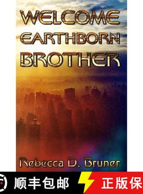 【3-4周达】Welcome, Earthborn Brother [9781927154410]