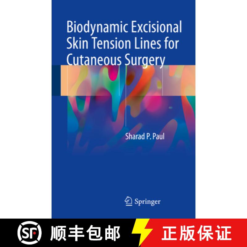 【3-4周达】Biodynamic Excisional Skin Tension Lines for Cutaneous Surgery [9783319714943]