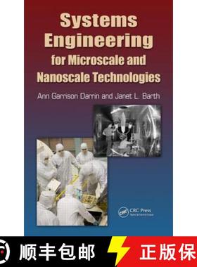 【3-4周达】Systems Engineering for Microscale and Nanoscale Technologies [9781439837320]