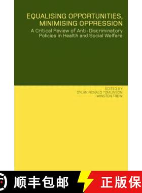 【3-4周达】Equalising Opportunities, Minimising Oppression : A Critical Review of Anti-Discriminatory... [9780415250870]