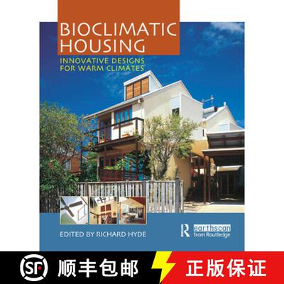 【3-4周达】Bioclimatic Housing: Innovative Designs for Warm Climates [9781844072842]
