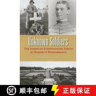 Unknown Expeditionary 预订 Memory 9780873389402 The Remembrance Soldiers American and Forces