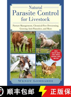 【3-4周达】Natural Parasite Control for Livestock: Pasture Management, Chemical-Free Deworming, Growi... [9781510757103]