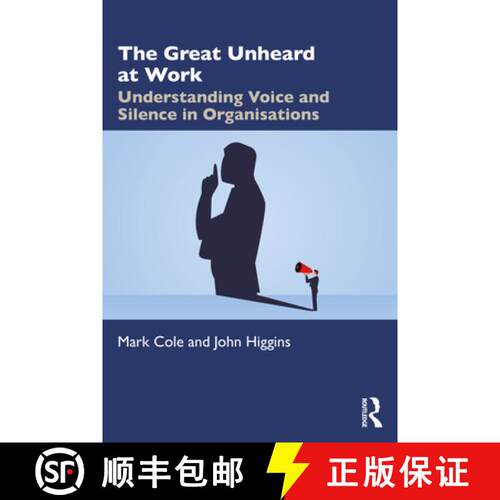 【3-4周达】The Great Unheard at Work: Understanding Voice and Silence in Organisations [9781032284026]