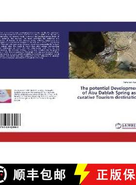 预订 The potential Development of Abu Dablah Spring as a curative Tourism destination [9783659825996]