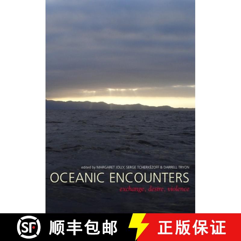 【3-4周达】Oceanic Encounters: Exchange, Desire, Violence [9781921536281]