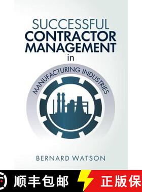 预订 Successful Contractor Management in Manufacturing Industries [9780692082850]