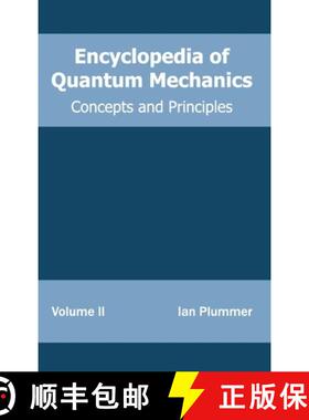 【3-4周达】Encyclopedia of Quantum Mechanics: Volume 2 (Concepts and Principles): Volume 2 (Concepts ... [9781632381576]