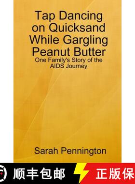 【3-4周达】Tapdancing on Quicksand While Gargling Peanut Butter [9780615213576]