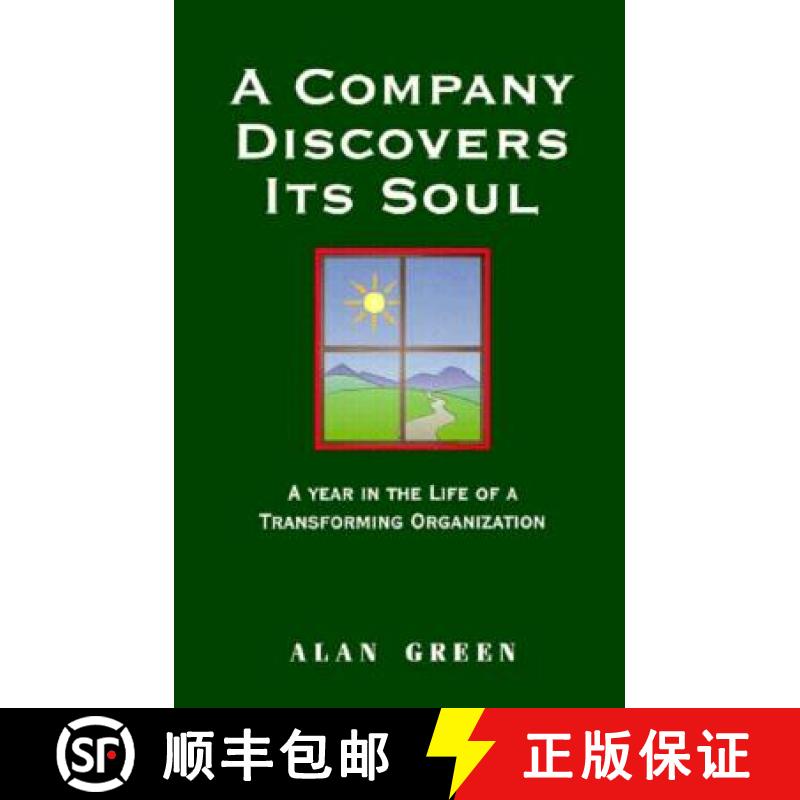【3-4周达】A Company Discovers Its Soul: A Year in the Life of a Transformaing Organization [9781881052524]