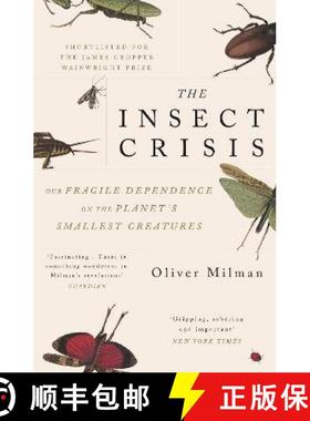 【3-4周达】Insect Crisis: Our Fragile Dependence on the Planet's Smallest Creatures [9781838951191]