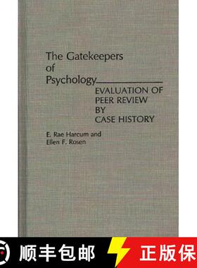 预订 The Gatekeepers of Psychology: Evaluation of Peer Review by Case History [9780275945145]