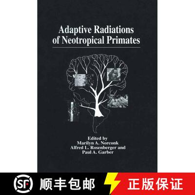 【3-4周达】Adaptive Radiations of Neotropical Primates [9781461346869]