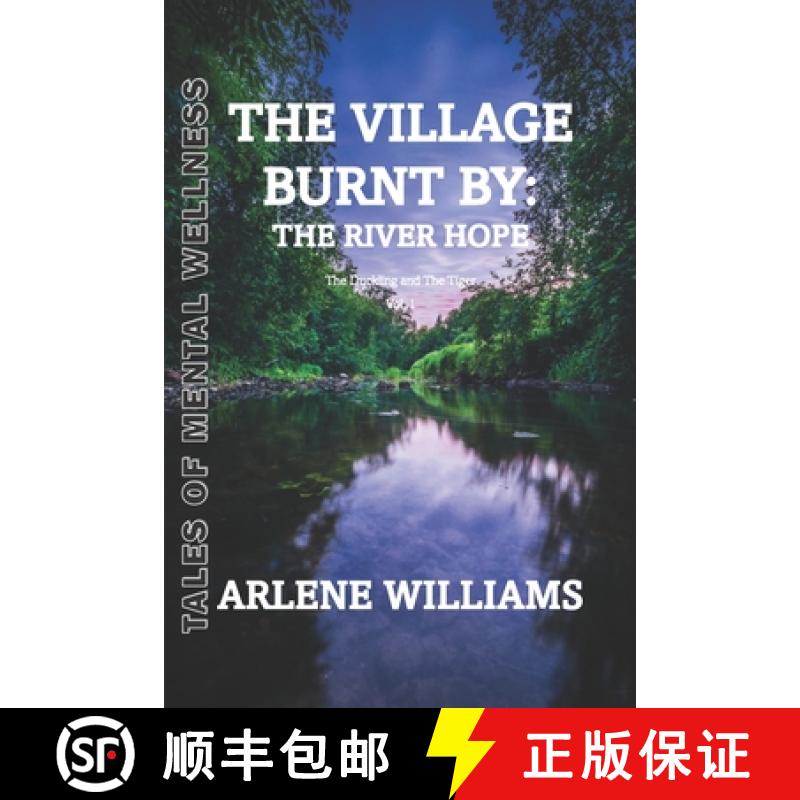 【2-3周达】The Village Burnt by: the River Hope 1: The Duckling and The Tiger [9798985821901]