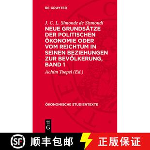 【3-4周达】精装 Neue Grundsätze der politischen Ökonomie oder vom Reichtum in seinen Beziehungen zu... [9783112709863]