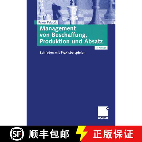 【3-4周达】Management von Beschaffung, Produktion und Absatz: Leitfaden mit Praxisbeispielen (2., erg... [9783409232272]