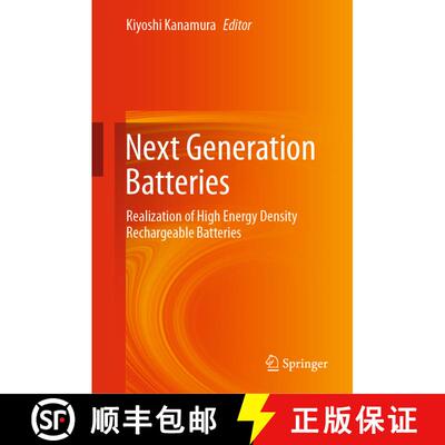 【3-4周达】Next Generation Batteries : Realization of High Energy Density Rechargeable Batteries [9789813366671]