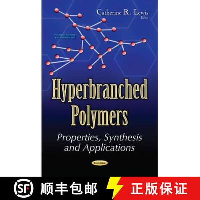 【3-4周达】Hyperbranched Polymers: Properties, Synthesis and Applications [9781536106312]