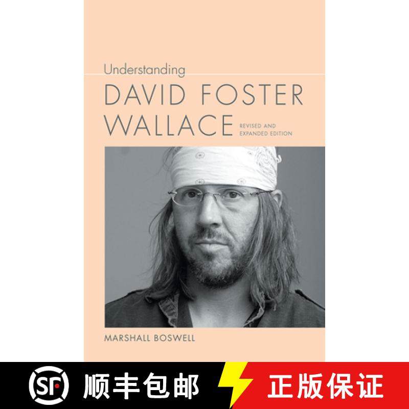 【3-4周达】Understanding David Foster Wallace: Revised and Expanded Edition [9781643360683]