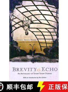 预订 Brevity and Echo: An Anthology of Short Short Stories [9780978984809]