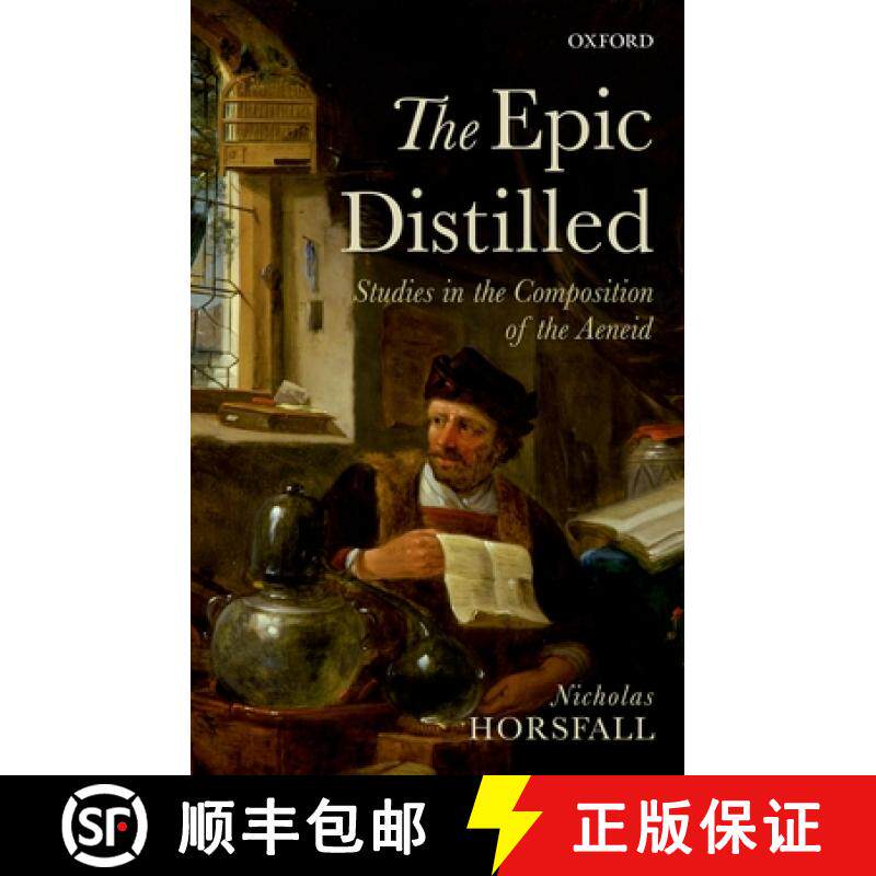 【3-4周达】The Epic Distilled: Studies in the Composition of the Aeneid [9780198758877]