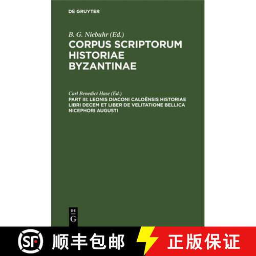 【3-4周达】精装 Leonis Diaconi Caloënsis historiae libri decem et liber de velitatione bellica Nicep... [9783112405093]