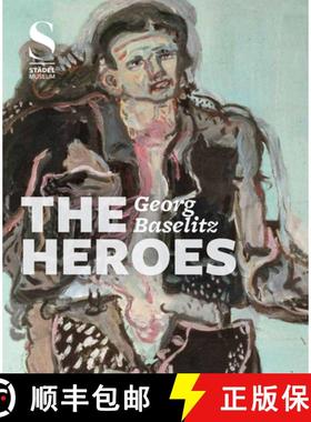 GEORG BASELITZ – DIE HELDEN [9783777425689]