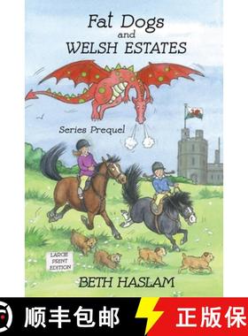 【3-4周达】Fat Dogs and Welsh Estates ~ LARGE PRINT [9781915024220]