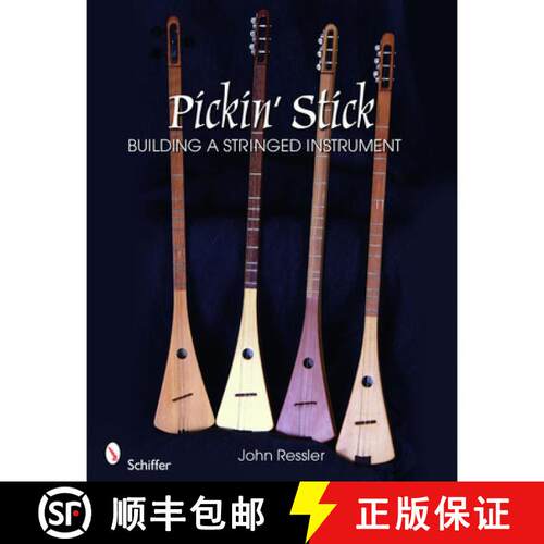【3-4周达】Pickin' Stick: Building a Stringed Instrument: Building a Stringed Instrument [9780764335716]