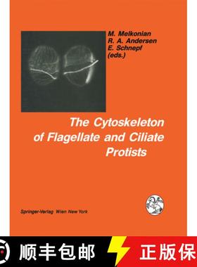 【3-4周达】The Cytoskeleton of Flagellate and Ciliate Protists [9783211822944]