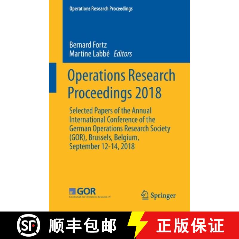 【3-4周达】Operations Research Proceedings 2018: Selected Papers of the Annual International Conferen... [9783030184995]