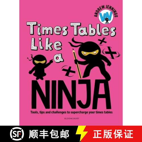 【3-4周达】Times Tables Like a Ninja: Tools, tips and challenges to supercharge your times tables [9781801997270]