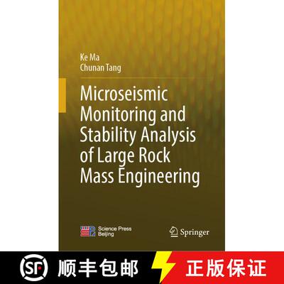【3-4周达】Microseismic Monitoring and Stability Analysis of Large Rock Mass Engineering [9789819664825]