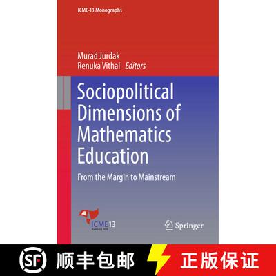 【3-4周达】精装 Sociopolitical Dimensions of Mathematics Education : From the Margin to Mainstream [9783319726090]