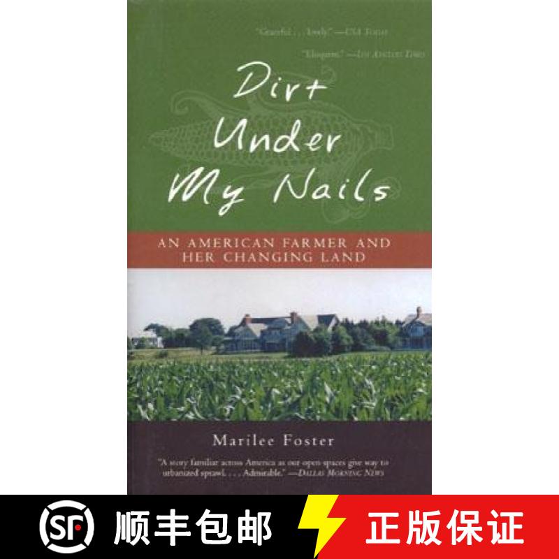 【3-4周达】Dirt Under My Nails : An American Farmer and Her Changing Land [9781882593774]