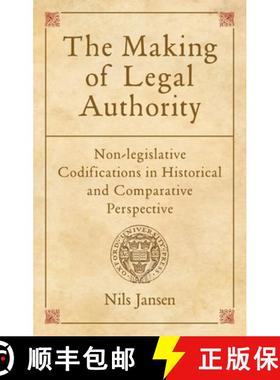 【3-4周达】The Making of Legal Authority: Non-Legislative Codifications in Historical and Comparative... [9780199588763]