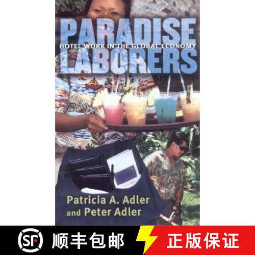 【3-4周达】精装 Paradise Laborers – Hotel Work in the Global Economy [9780801441899]